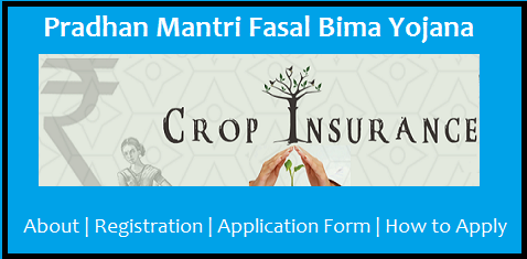 Pradhan Mantri Fasal Bima Yojana