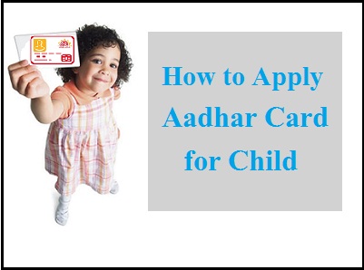 How to get Aadhar card for Child or Kids Online