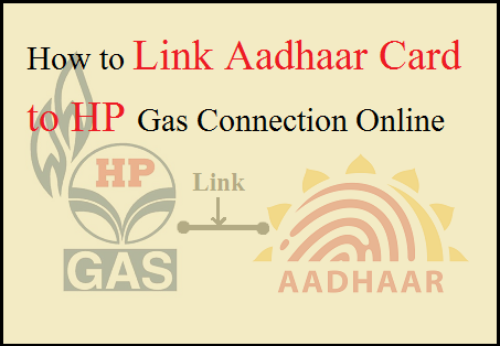 Link Aadhaar Card to HP Gas