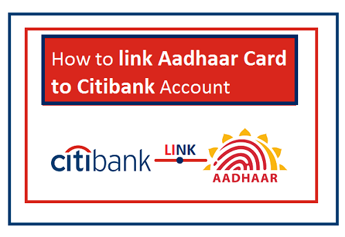 Citi Bank Aadhar Link