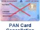 How to Cancel PAN Card